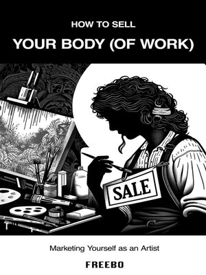 cover image of How to Sell Your Body (of work)